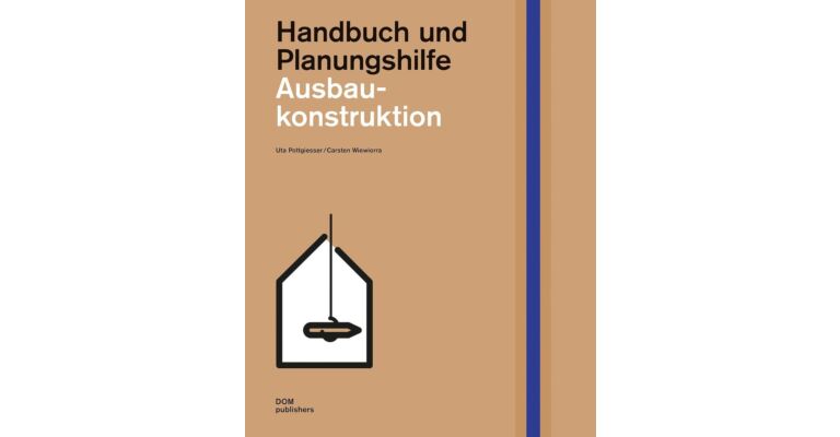 Handbuch und Planungshilfe Ausbaukonstruktion
