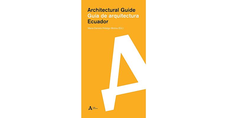 Ecuador - Architectural Guide / Guía de Arquitectura