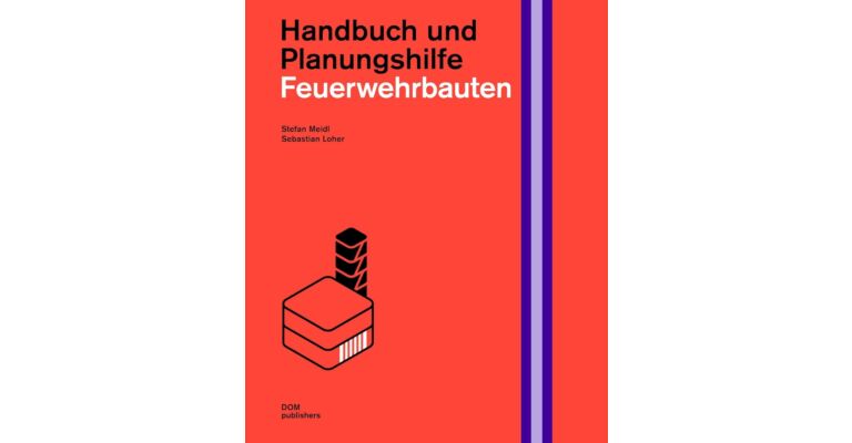 Feuerwehrbauten. Handbuch und Planungshilfe