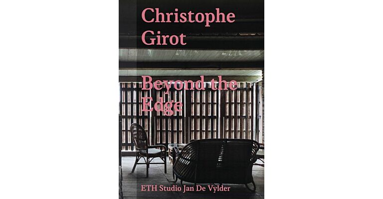 Christophe Girot - Beyond the Edge