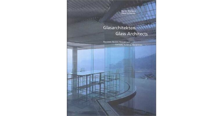 Glasarchitekten Glass Architects - Concepts, Buildings, Perspectives