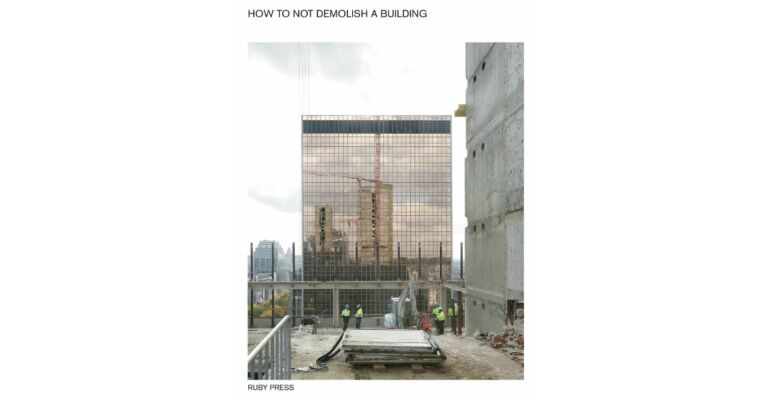51N4E - How to not Demolish a Building