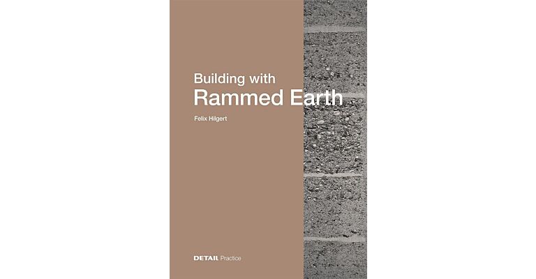 Building with Rammed Earth
