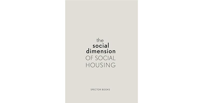 The Social Dimension of Social Housing