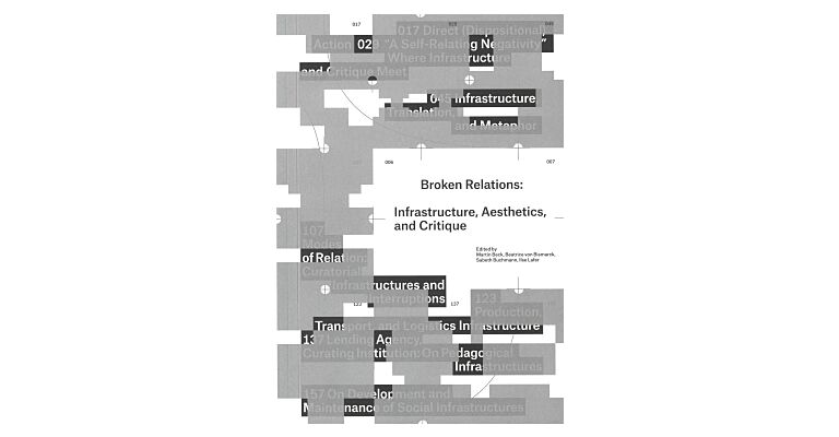 Broken Relations: Infrastructure, Aesthetics, and Critique