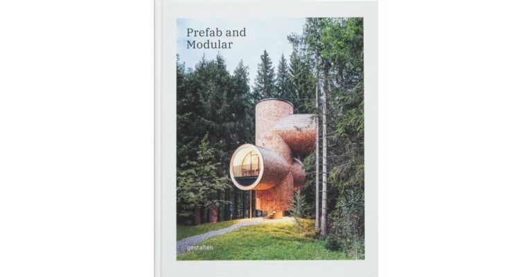Prefab and Modular: Prefabricated Houses and Modular Architecture 