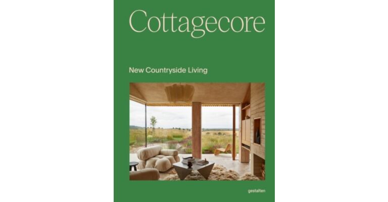 Cottagecore : New Countryside Living