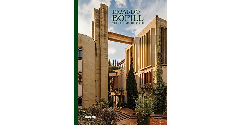 Ricardo Bofill - Visions of Architecture (New Edition)