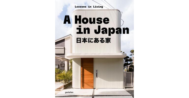 A House in Japan - Lessons in Living