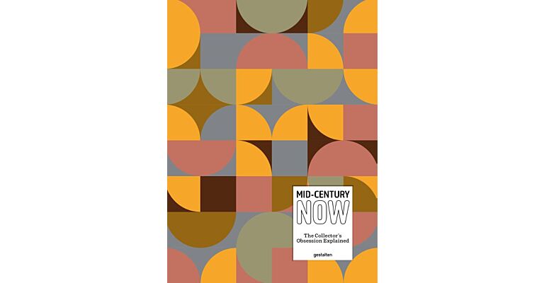 Mid-Century Now - The Collector's Obsession Explained (Not Yet Published)