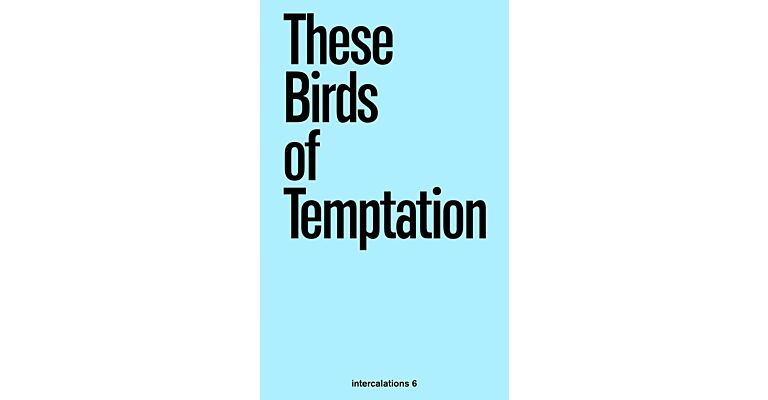 These Birds of Temptation