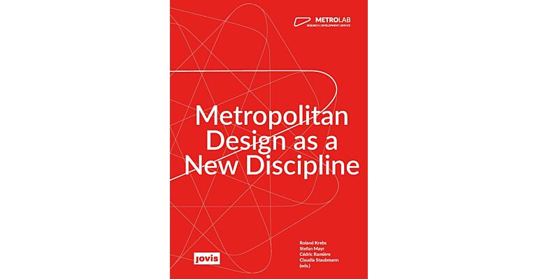 Metropolitan Design as a New Discipline