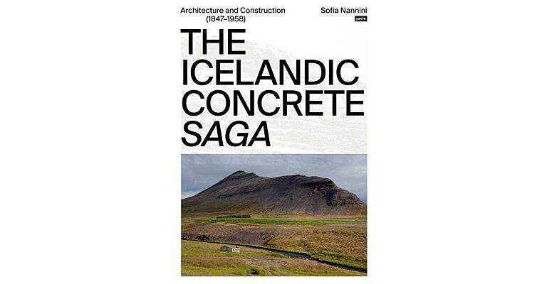 The Icelandic Concrete Saga - Architecture and Construction (1847–1958)
