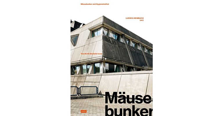 Mäusebunker and Hygieneinstitut - Two Berlin Brutalist Icons