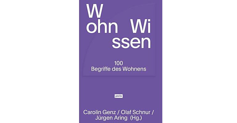 Wohn Wissen - 100 Begriffe des Wonens
