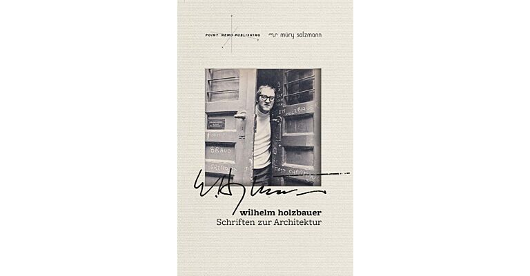 Wilhelm Holzbauer - Schriften zur Architektur