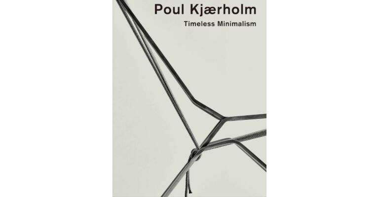Poul Kjaerholm: Timeless Minimalism