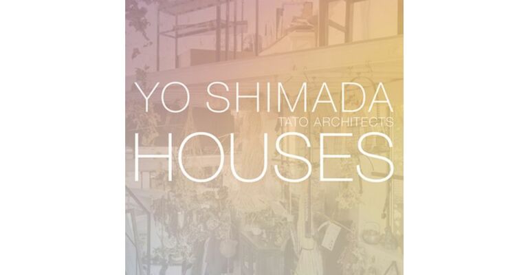 Yo Shimada / Tato Architects - Houses