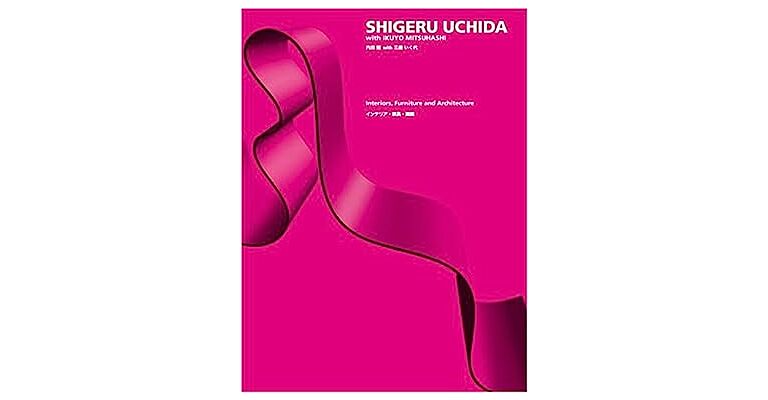 Shigeru Uchida - Interiors, Furniture and Architecture