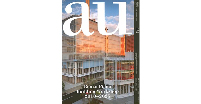 A+U 652 - Renzo Piano Building Workshop 2010-2025