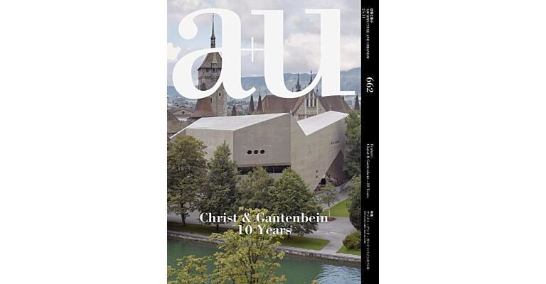 A+U 662 - Christ & Gantenbein 10 Years (Pre-order)