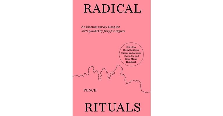 Radical Rituals – 45°N 1°W to 45°N 7°E (France)