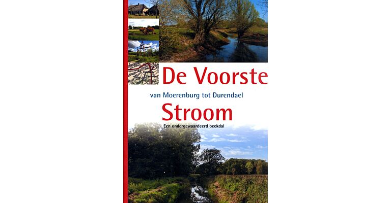 De Voorste Stroom - van Moerenburg tot Durendal