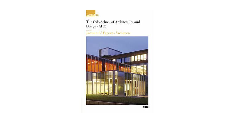 asBUILT 20 - Jarmund/Vignæs Architects: The Oslo School of Architecture and Design (AHO) (Upon Request)