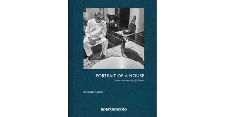 Portrait of a House - Conversations with BV Doshi
