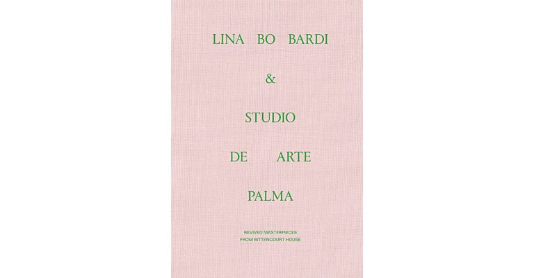 Lina Bo Bardi & Studio de Arte Palma