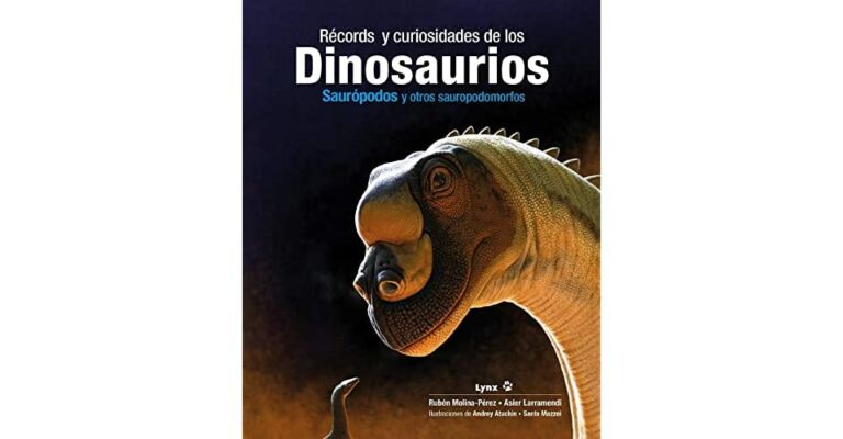 Récords y Curiosidades de los Dinosaurios (Saurópodos y otros sauropodomorfos