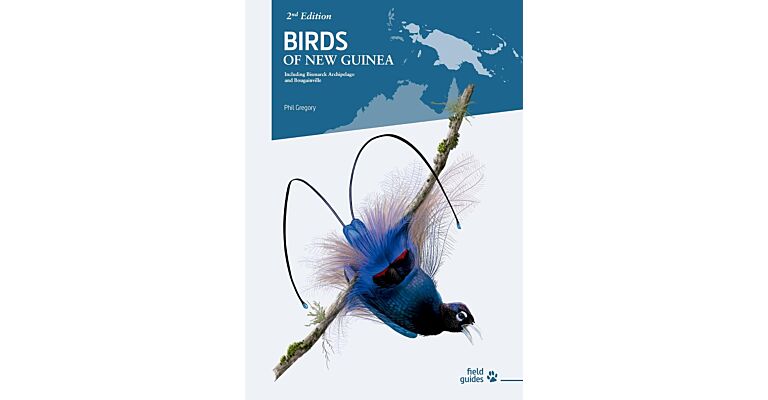 Birds of New Guinea (2nd Edition - Including Bismarck Archipelago and Bouganville)