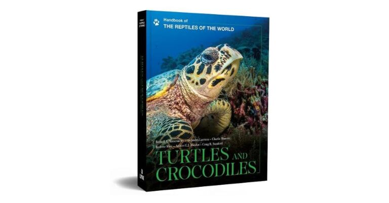 Handbook of the Reptiles of the World Volume 1:  Turtles and Crocodiles  (Pre-order January 2026)
