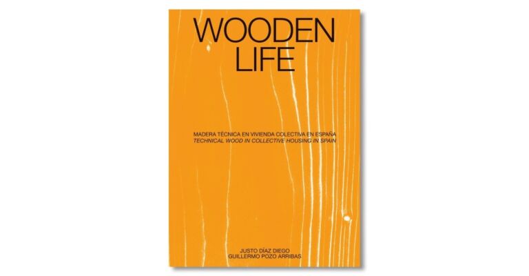 Wooden Life - Technical Wood in Collective Housing in Spain