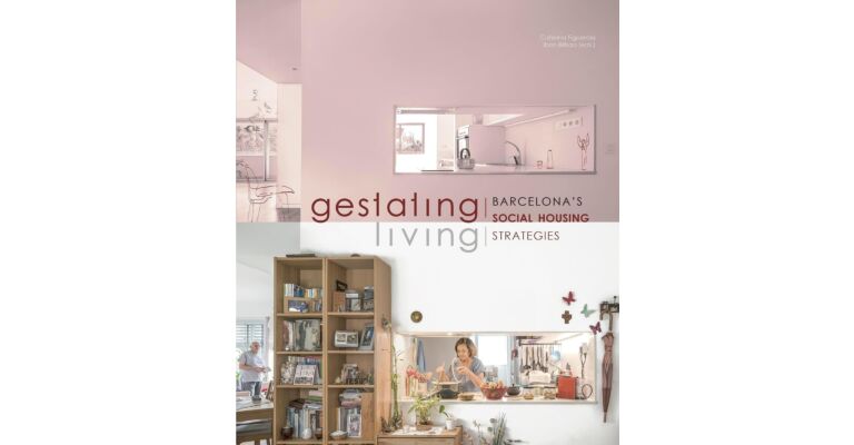 Gestating Living -  Barcelona's Social Housing Strategies