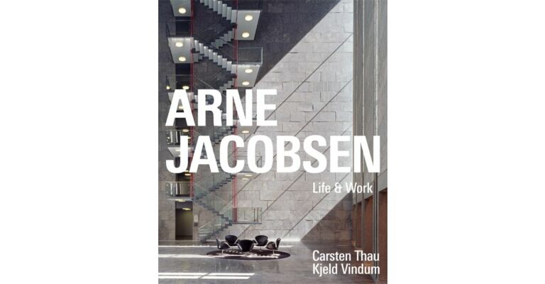 Arne Jacobsen - Life & Work (Second Edition PBK)