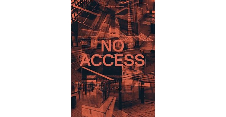 No Access - Social Exclusion in Urban Spaces