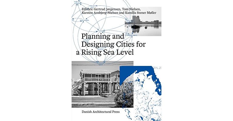 Planning and Designing Cities for a Rising Sea Level