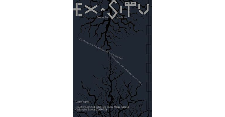 Ex Situ - Plants For a World Waiting to Germinate