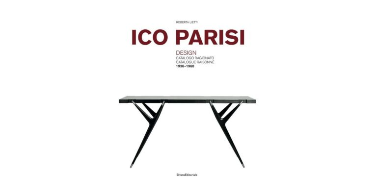 Ico Parisi Design - Catalogo Ragionato / Catalogue Raisonné (1936-1960)