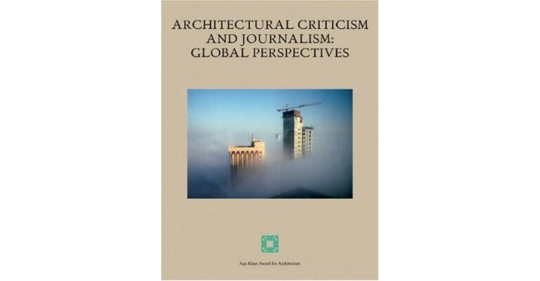 Architectural Criticism and Journalism: Global Perspectives