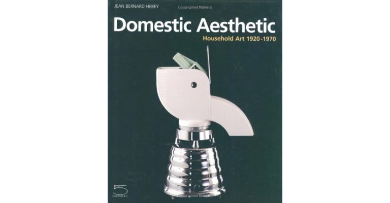 Domestic Aesthetic: Household Art 1920-70