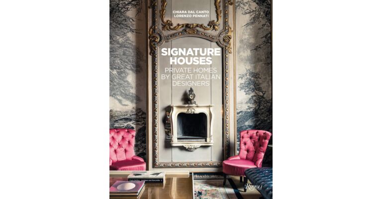 Signature Houses - Private Homes by Great Italian Designers