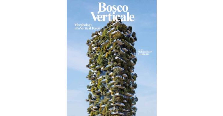  Stefano Boeri Architects: Bosco Verticale -  Morphology of a Vertical Forest