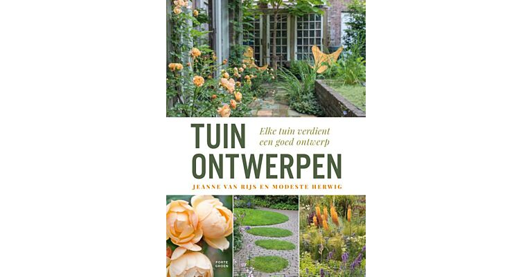 Tuinontwerpen - Praktisch handboek van tuinplan tot tuinontwerp