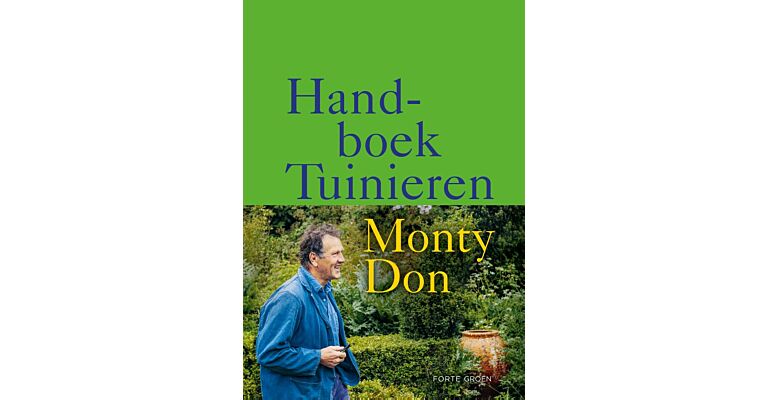 Handboek Tuinieren - Tuinieren 2.0, een stap-voor-stapaanpak