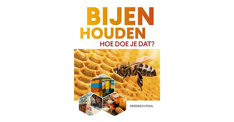 Bijenhouden, hoe doe je dat?