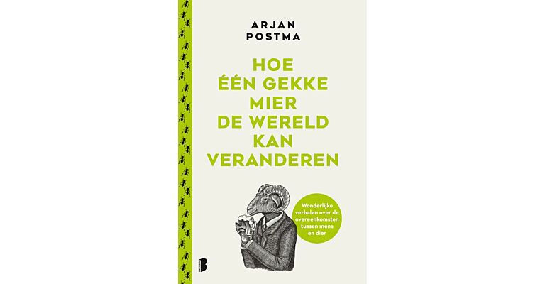 Hoe één gekke mier de wereld kan veranderen