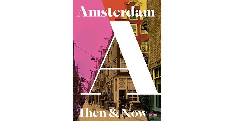 Then & Now Amsterdam