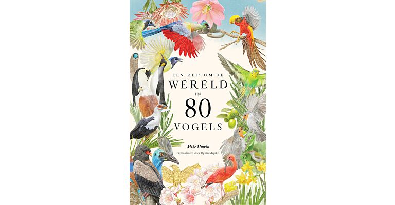 Een reis om de wereld in 80 vogels